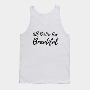 All Bodies Are Beautiful Tank Top